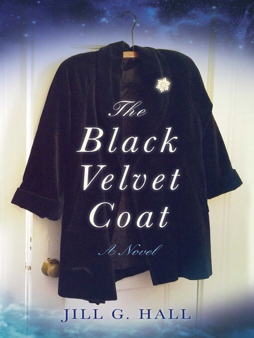 Title details for The Black Velvet Coat by Jill G. Hall - Available